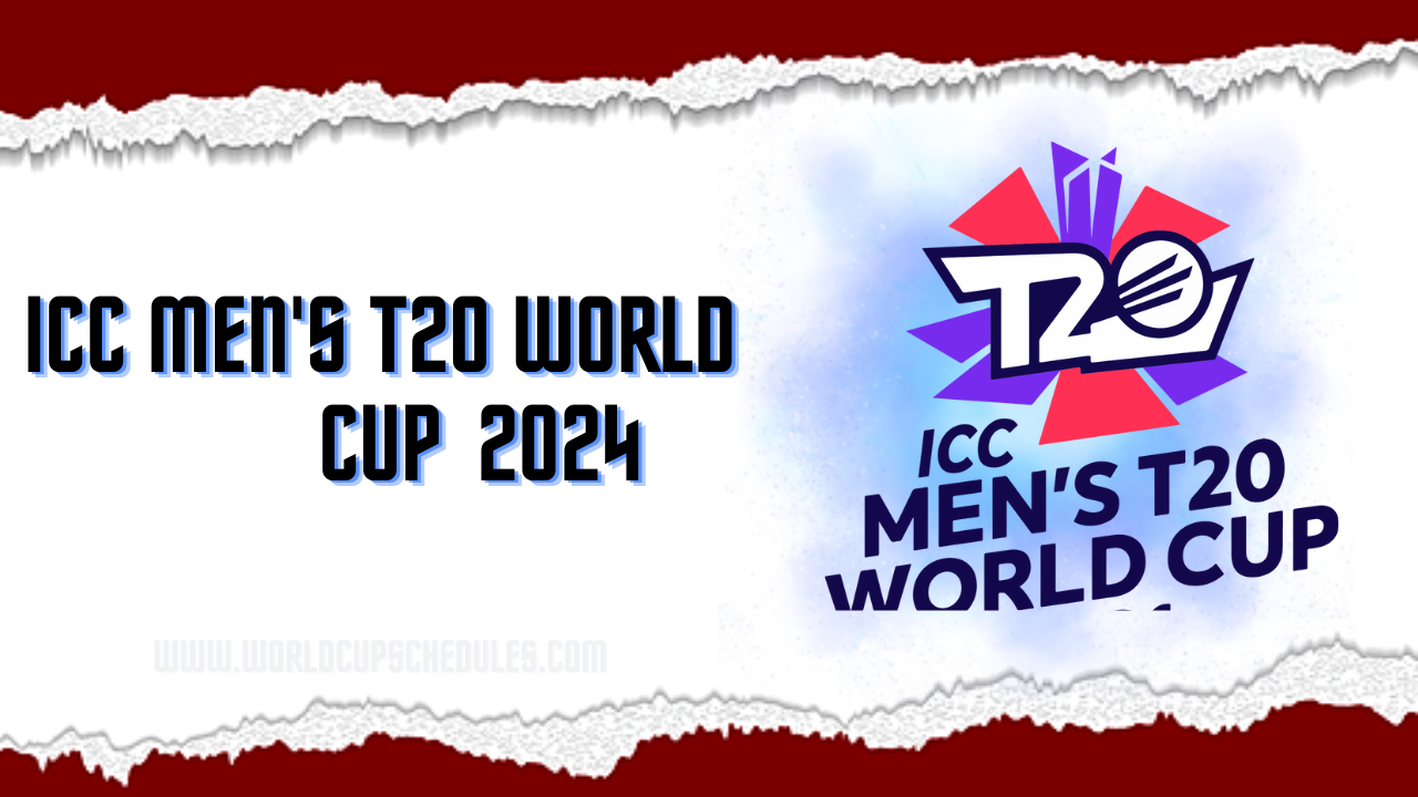 ICC Men's T20 World Cup 2024 Schedule, Tickets, Teams, Venues