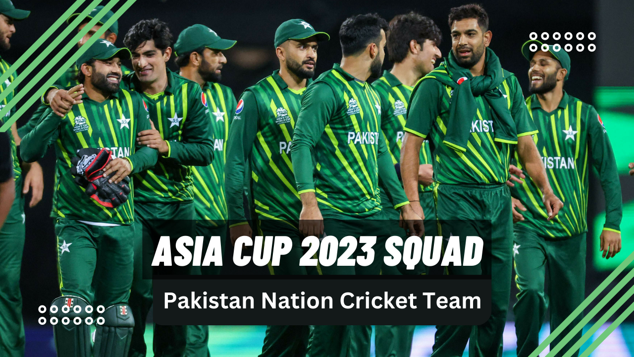 Pakistan team Squad ,Captains Asia Cup 2023 