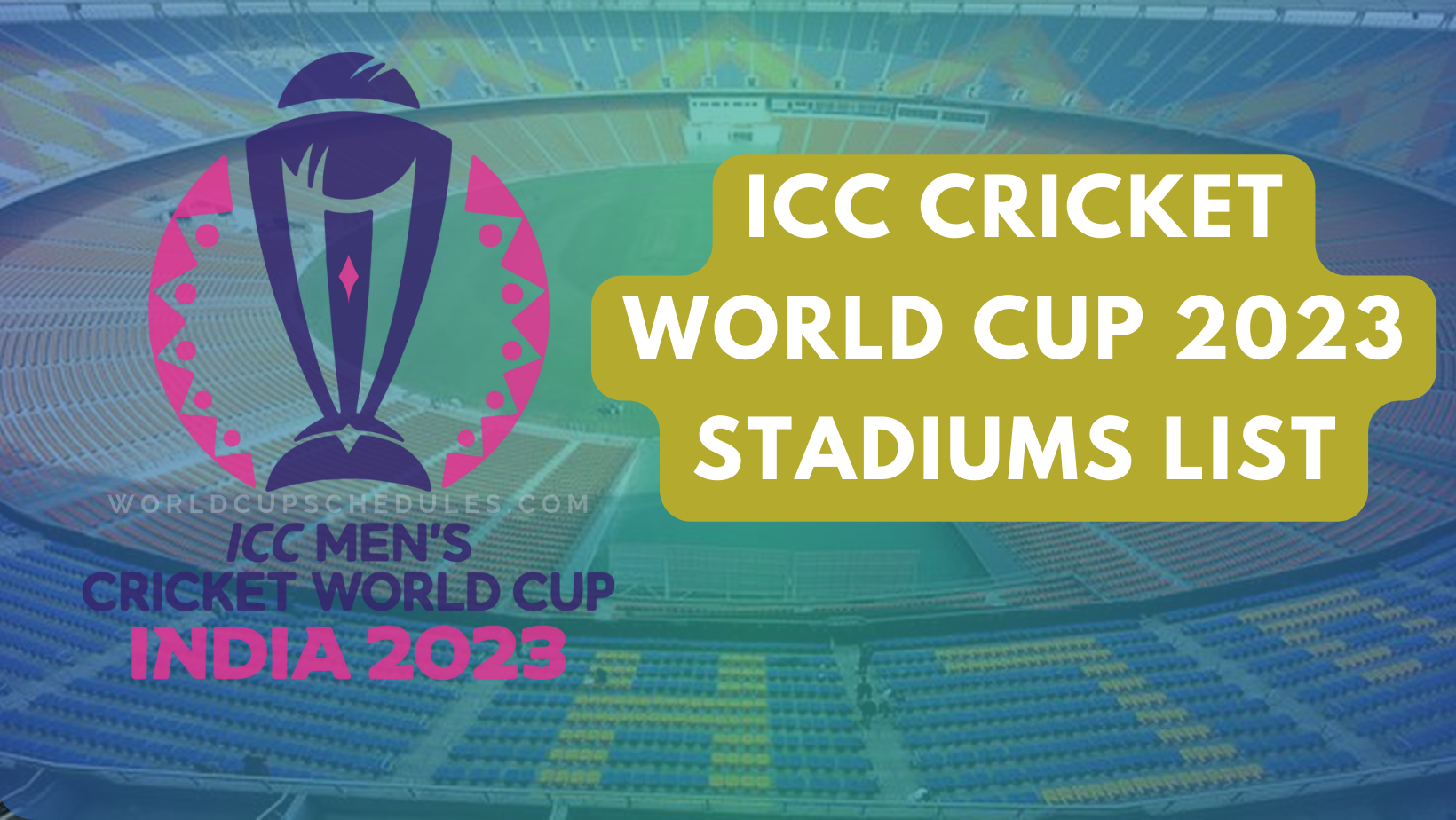 icc cricket world cup 2023 venues stadiums