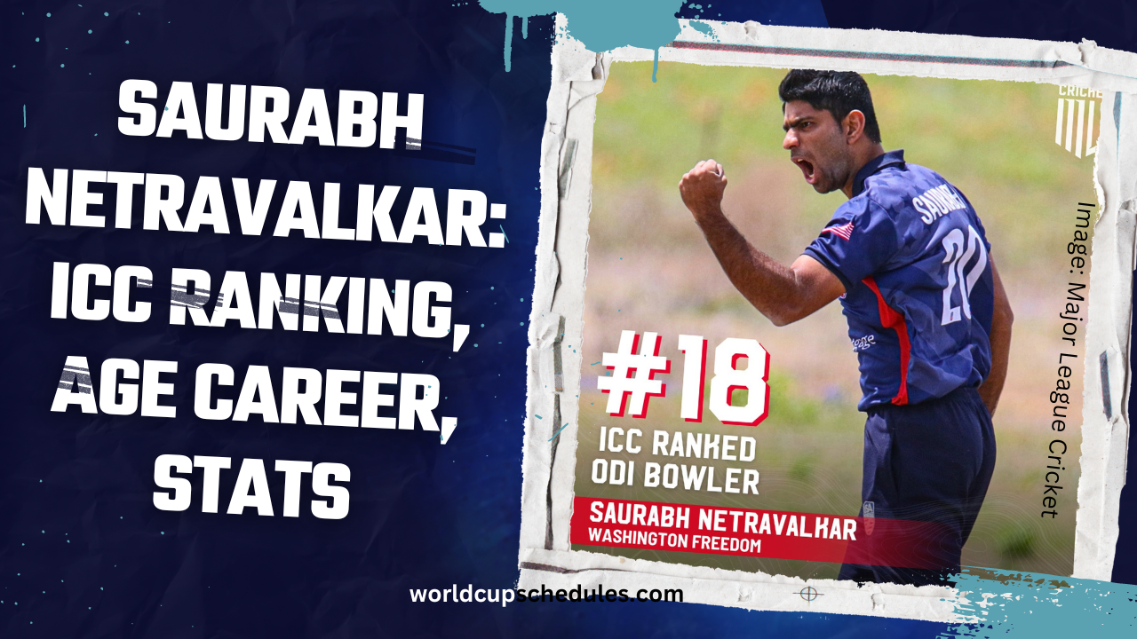 Saurabh Netravalkar: ICC Ranking, age Career, Stats
