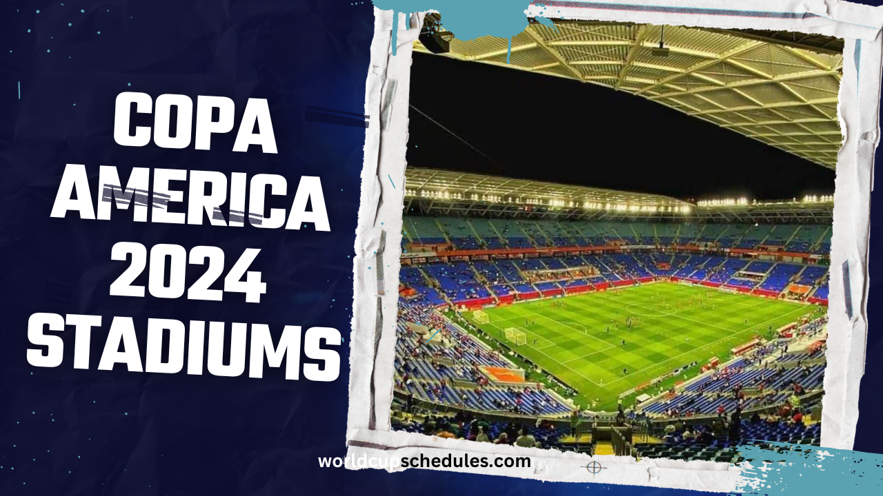 Copa america 2024 Stadiums list