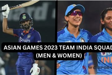 ASIAN GAMES 2023 TEAM INDIA SQUAD MEN & WOMEN
