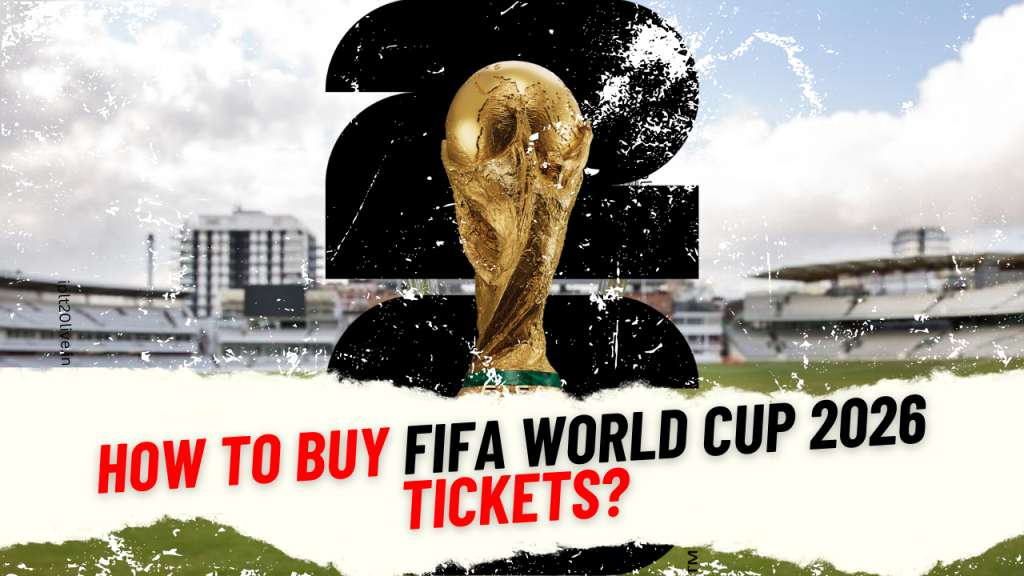 how to buy fifa world cup 2026 Tickets